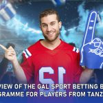 Overview of the Gal Sport Betting Bonus Programme for Players from Tanzania